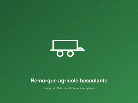 Remorque agricole basculante