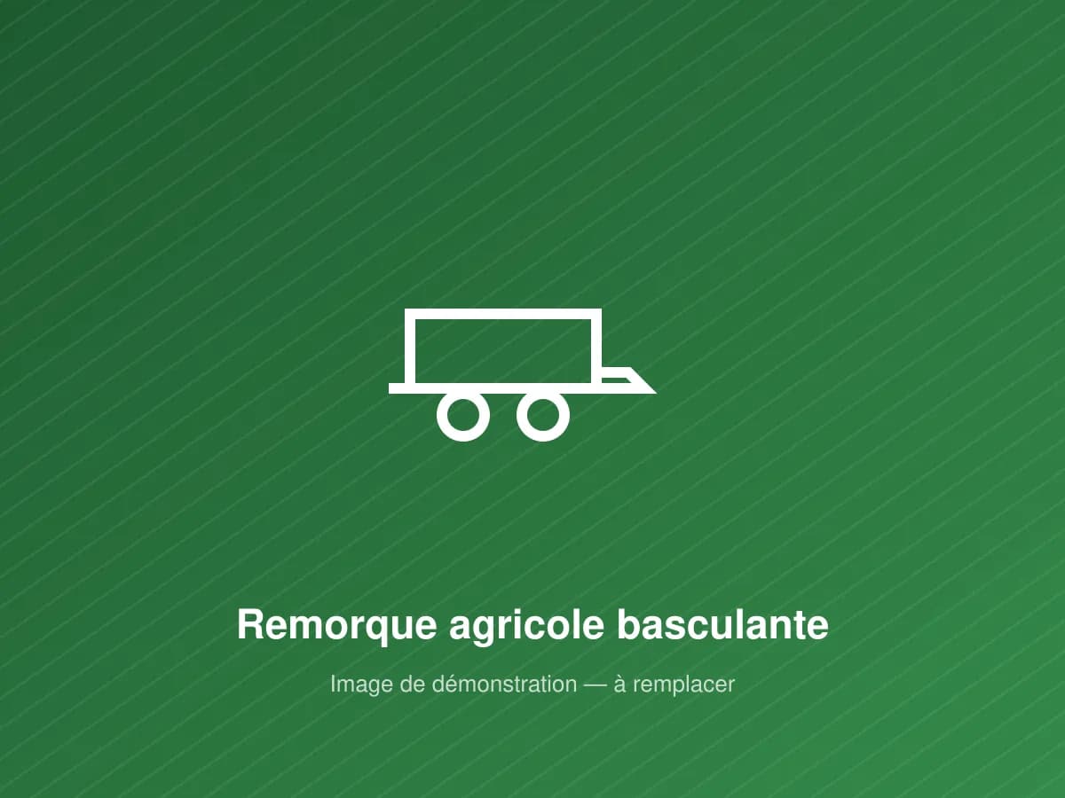 Remorque agricole basculante